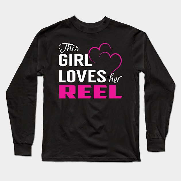 This Girl Loves Her REEL Long Sleeve T-Shirt by LueCairnsjw